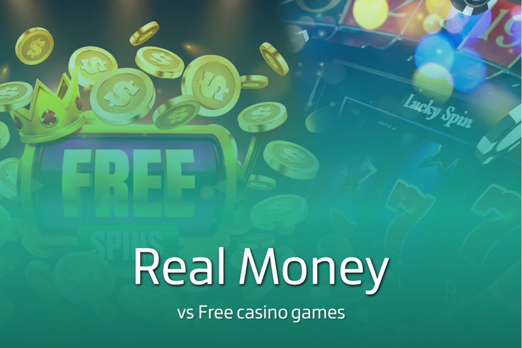 Real Money vs Free casino games 