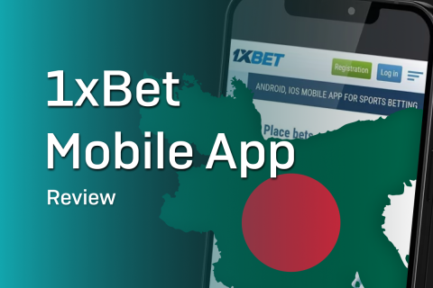 Bangladeshi Android and iOS 1xbet app